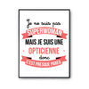 Affiche Je ne suis pas Superwoman, je suis Opticienne - Planetee