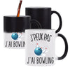 Mug Magique J'peux pas Bowling - Planetee