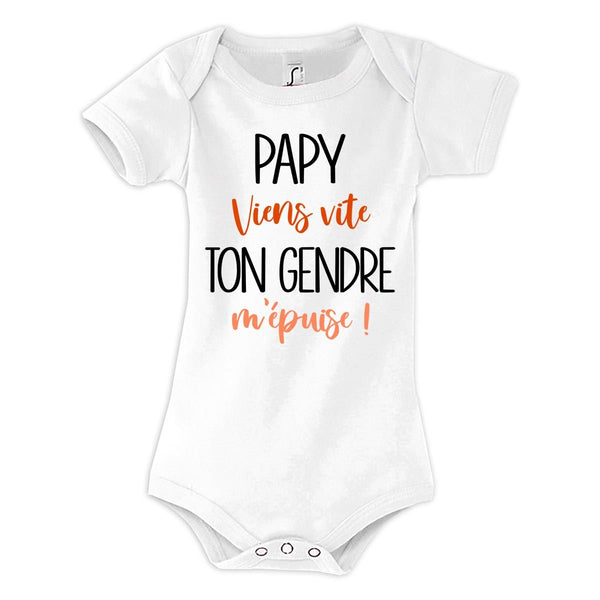 Body bébé Papy viens vite ton Gendre m'épuise - Planetee