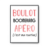 Affiche Boomerang C'est ma Routine - Planetee