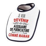 Bavoir bébé fille Je veux devenir Auxiliaire de Puériculture comme Maman - Planetee