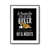 Affiche Boxer Je travaille dur - Planetee