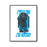 Affiche Hockey Chien j'peux pas Blanc Premium - Planetee