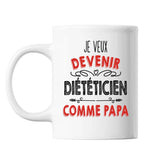Mug Je veux devenir Diététicien comme Papa - Planetee