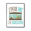Affiche Aquascaping j'peux pas Blanc Premium - Planetee