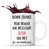 Mug Edith ça n'existe pas - Planetee