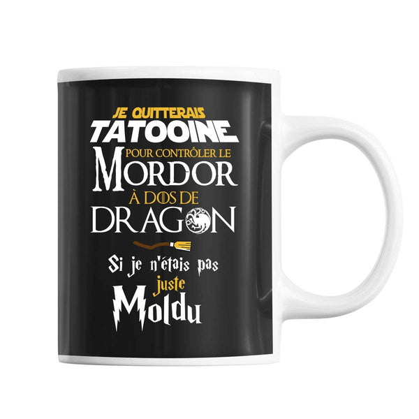 Mug Je quitterais Tatooine pour contrôler le Mordor à de Dragon si je n'étais pas juste Moldu - Planetee