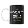 Mug propriété de Estelle - Planetee