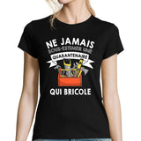 T-shirt femme bricolage quarantenaire - Planetee