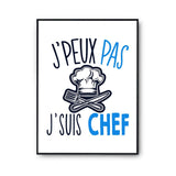 Affiche Chef cuisine j'peux pas Blanc Premium - Planetee