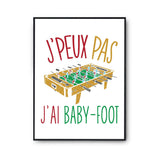 Affiche Baby-foot j'peux pas Blanc Premium - Planetee