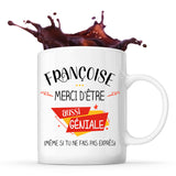 Mug Françoise géniale sans faire exprès - Planetee