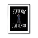 Affiche Kendo j'peux pas Noir - Planetee