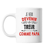Mug Je veux devenir Tireur comme Papa - Planetee