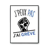 Affiche Grève j'peux pas Blanc Premium - Planetee