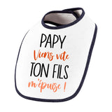 Bavoir Papy viens vite ton Fils m'épuise - Planetee