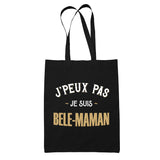 Tote Bag Noir J'peux Pas je suis Belle-Maman - Planetee