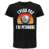 T-shirt homme J'peux pas pétanque vintage - Planetee