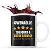 Mug Gwenaëlle à votre service pour des conneries - Planetee