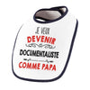 Bavoir bébé garçon Je veux devenir Documentaliste comme Papa - Planetee