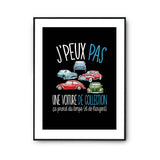 Affiche Voiture de collection j'peux pas Noir - Planetee