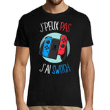 T-shirt Homme -  J'peux pas, j'ai Switch - Planetee