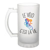 Chope de bière Vélo c'est la vie Cyclisme - Planetee