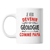 Mug Je veux devenir Géologue comme Papa - Planetee