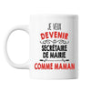 Mug Je veux devenir Secrétaire de Mairie comme Maman - Planetee