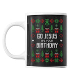 Mug de Noël - Go Jesus, it's your Birthday - Planetee