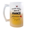 Chope de bière Petite Pinte d'un Fiancé d'amour - Planetee