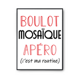 Affiche Mosaïque C'est ma Routine - Planetee