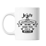 Mug Jure Solennellement Grand Frère le Meilleur Blanc - Planetee