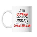 Mug Je veux devenir Avocate comme Maman - Planetee