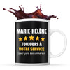 Mug Marie-Hélène à votre service pour des conneries - Planetee