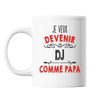 Mug Je veux devenir DJ comme Papa - Planetee