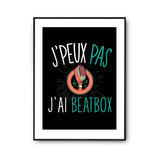 Affiche Beatbox j'peux pas Noir - Planetee