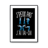 Affiche Tai chi j'peux pas Noir - Planetee