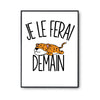 Affiche léopard Je le ferai demain - Planetee