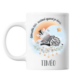 Mug Timéo adorable bébé quand je dors Zèbre - Planetee