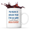 Mug Magasinier Pas Besoin de Cheveux - Planetee