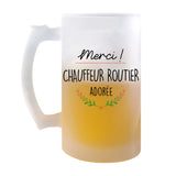 Chope de bière Merci Chauffeur routier Adorée - Planetee