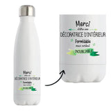 Bouteille isotherme Décoratrice inoubliable femme - Planetee