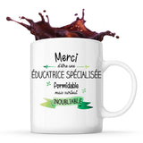 Mug Merci Éducatrice spécialisée Inoubliable Femme - Planetee