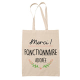 Sac Tote Bag Merci Fonctionnaire Adorée - Planetee