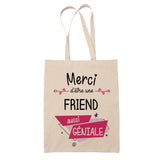 Sac Tote Bag Merci Friend Géniale - Planetee