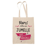Sac Tote Bag Merci Jumelle Géniale - Planetee