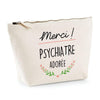 Trousse Merci Psychiatre adorée - Planetee