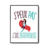 Affiche Entrepreneuse j'peux pas Blanc Premium - Planetee