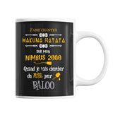 Mug J'aime chanter Hakuna Matata sur mon Nimbus 2000 quand je vais chercher du miel pour Baloo - Planetee